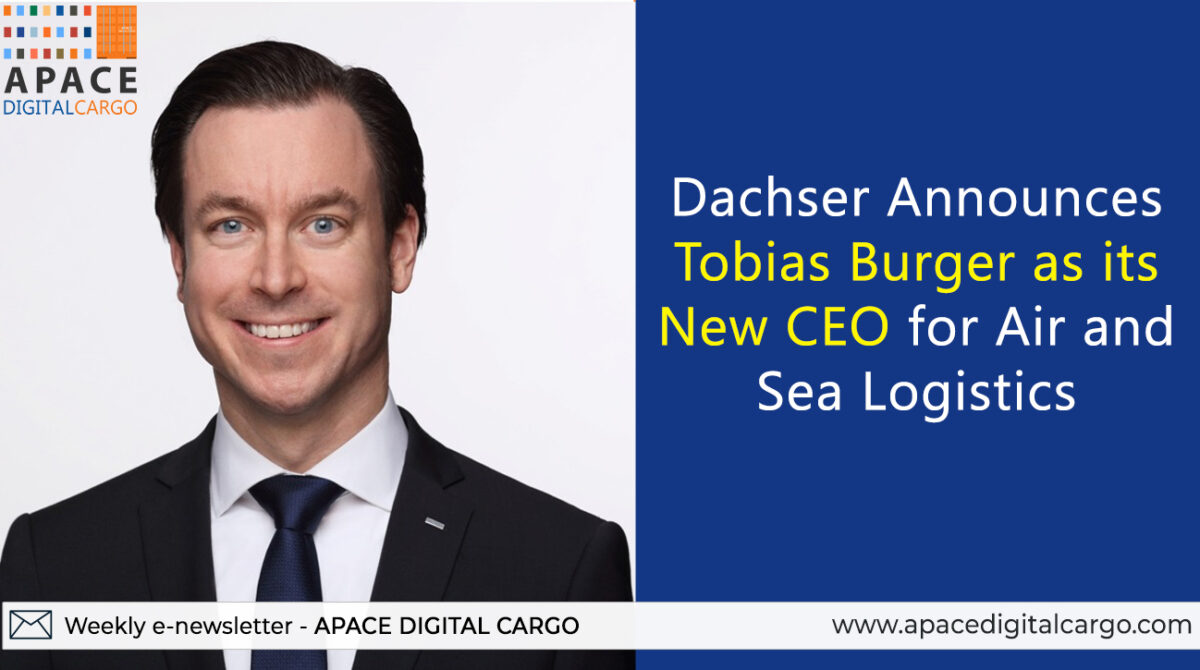 Dachser Announces Tobias Burger as its New CEO for Air and Sea