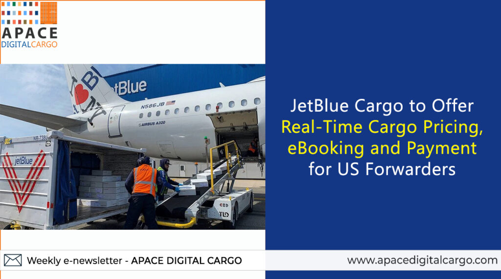 JetBlue Cargo to Offer Real-Time Cargo Pricing, eBooking and Payment ...