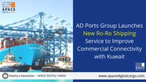 AD Ports Group Launches New Ro-Ro Shipping Service to Improve Commercial Connectivity with Kuwait
